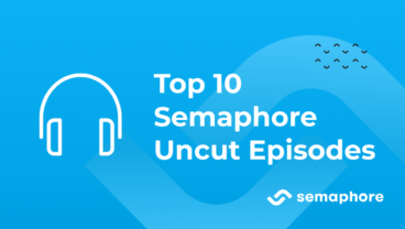 Top 10 Semaphore Uncut episodes