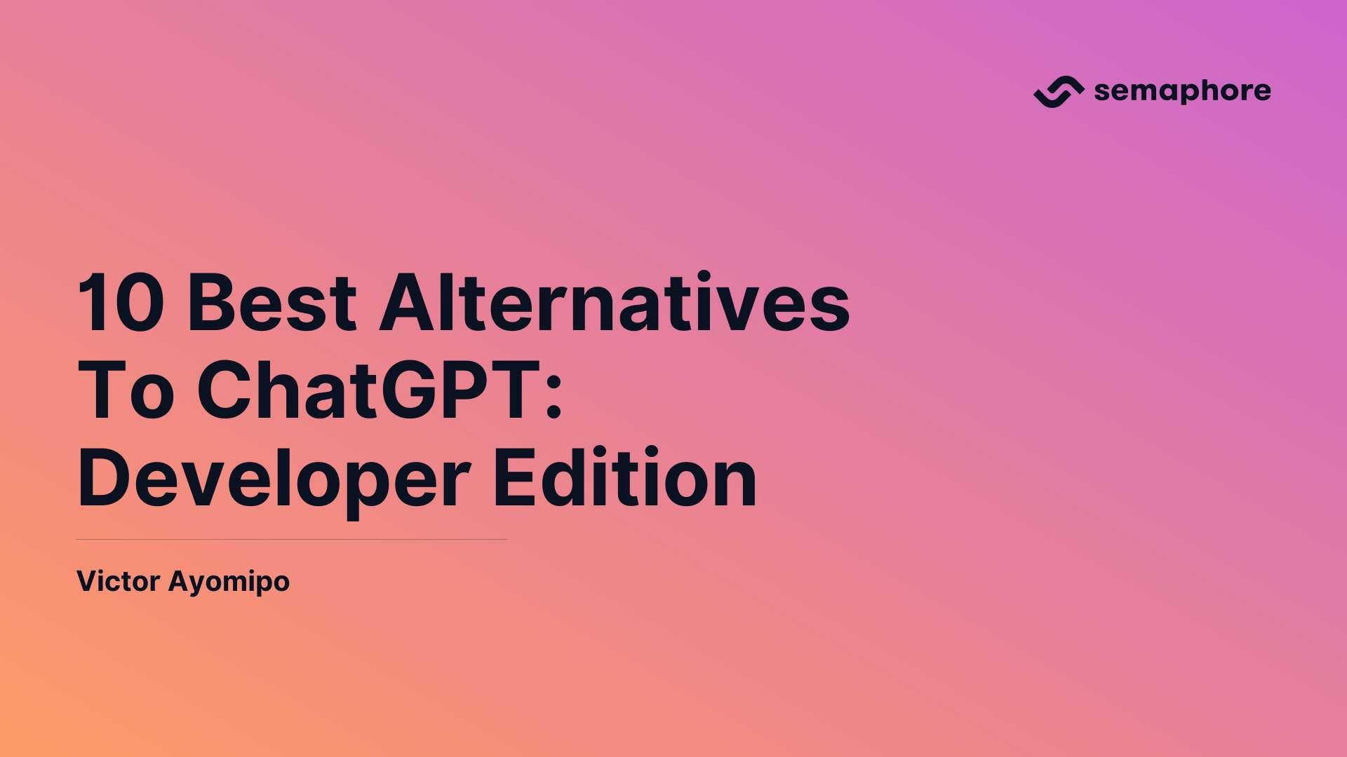 10 Best Alternatives To ChatGPT: Developer Edition - Semaphore